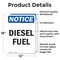 Signmission Diesel Fuel OSHA Notice Sign, Vinyl Decal, 12in W x 18in L, 2PK OS-2PACK-NS-D-1218-V-11009 - alternate 2